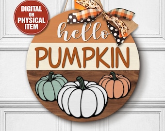 Hello Pumpkin Door Sign, Fall Pumpkin Door Hanger, Fall Door Sign, Fall Door Hanger, Pumpkin Farmhouse Sign, Pumpkin Door Sign, Fall Autumn