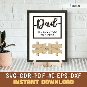 Dad Puzzle Sign Laser File Dad We Love You to Pieces Svg Fathers Day SVG-bundel puzzel Daddy puzzel teken cadeau voor papa