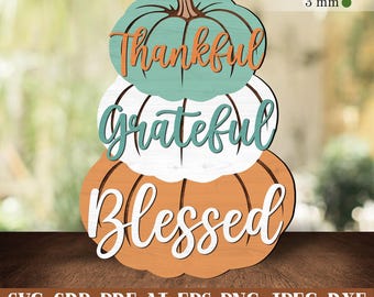 Dankbar dankbar gesegneter Kürbis SVG Laser geschnitten Dateien, Thanksgiving Willkommensschild Danksagung Türschild Danksagung Herbst Türschild Danksagung