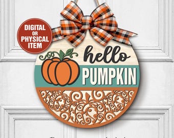 Hello Pumpkin Sign, Fall Pumpkin Door Sign, Fall Door Sign, Fall Door Hanger, Pumpkin Door Sign, Pumpkin Door Hanger, Fall Autumn Decor