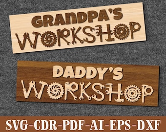 Dads Workshop Sign SVG Laser File Fathers Day SVG Grandpa's Garage SVG Gift For Dad Birthday Cut File