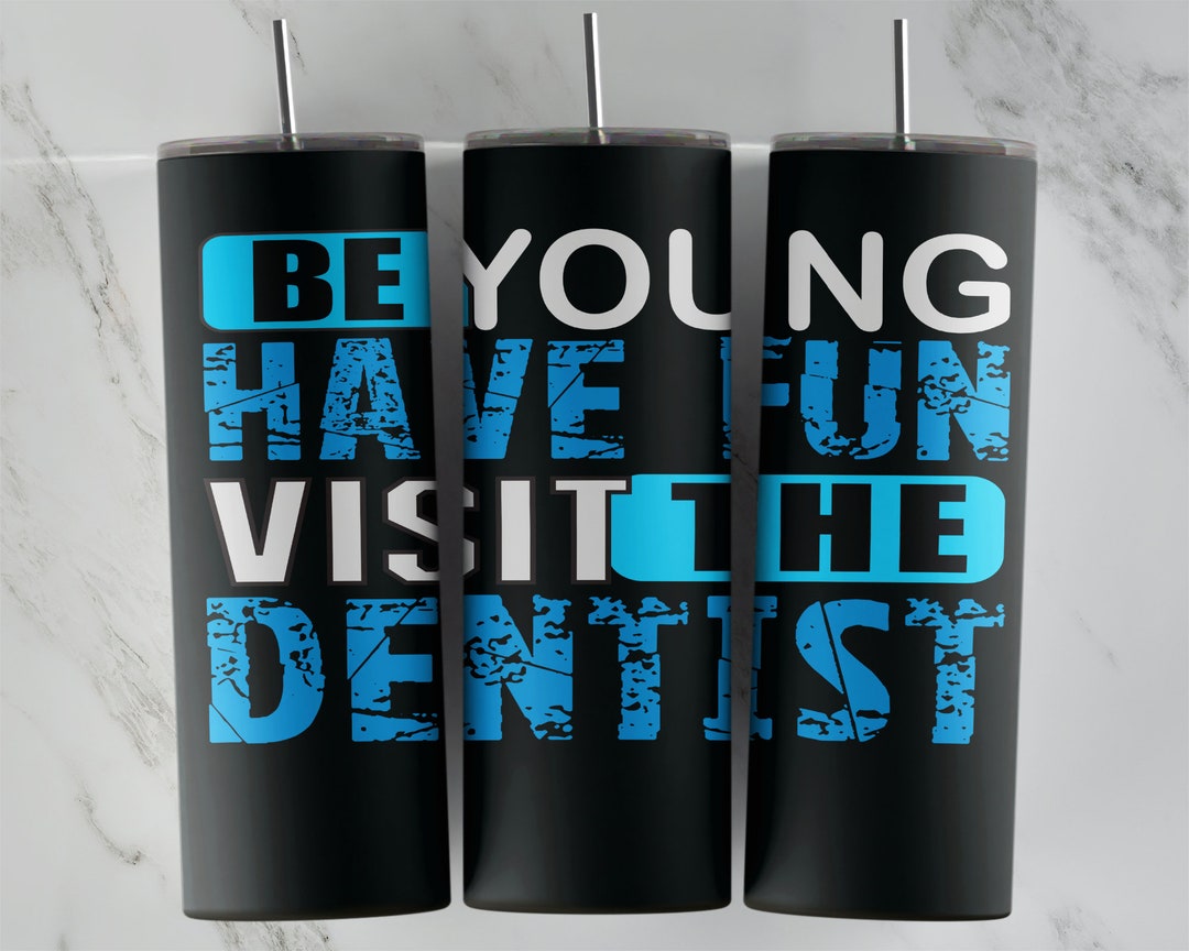 Dentist Tumbler Design, 20 Oz Skinny Tumbler Design, Sublimation Image