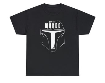 Camiseta de algodón unisex "Representa esa vida de Mando"