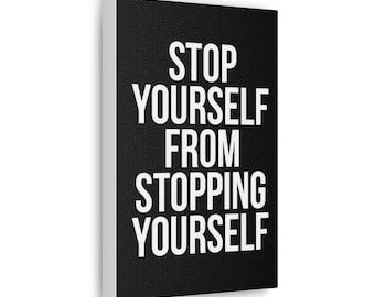 Inspirational Quote Canvas Print: Polycotton, Pinewood Frame