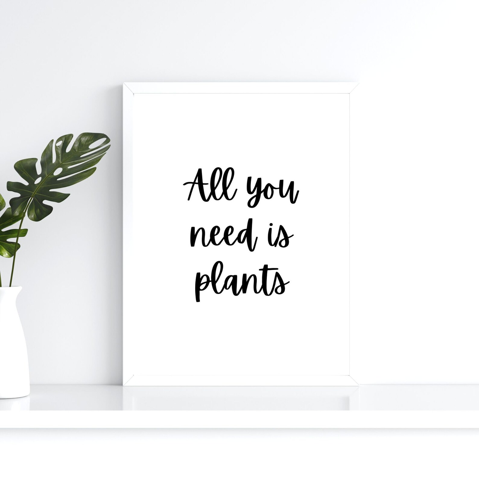 All You Need is Plants Wall Art Printable Wall Art Vegan Etsy