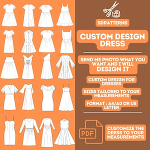 May include: A digital illustration of 18 different dress designs. The image is on an orange background with text that says "Custom Design Dress" and "Send me photo what you want and I will design it".