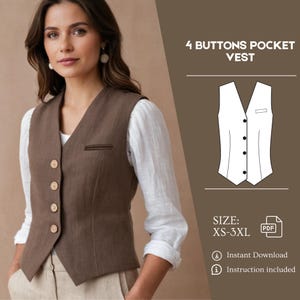May include: A brown linen waistcoat with four buttons and a pocket. The waistcoat has a V-neck and is tailored to fit the body. The image also includes text that says "4 BUTTONS POCKET VEST", "SIZE: XS-3XL", "PDF", "Instant Download", and "Instruction included".