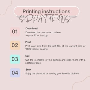 May include: A pink and white graphic with instructions for printing, cutting, and sewing patterns. The instructions are numbered 1 through 4. The text reads "Printing instructions" and "SDPATTERNS".