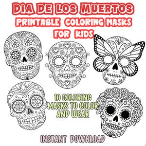 Máscaras para colorear del Día de los Muertos para niños, 10 adorables máscaras imprimibles del Día de los Muertos, máscaras de calaveras de azúcar para que los niños coloreen y usen