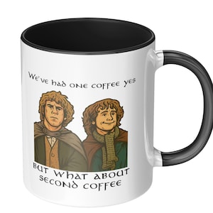 Second Coffee Mug: Lord of the Rings - Merry & Pippin Quote