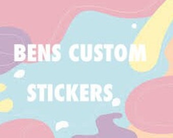 May include: A colorful abstract background with the text "BENS CUSTOM STICKERS" in white.