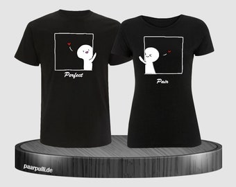 Perfect Pair Pärchen T-Shirt