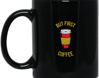 Taza negra de 325 ml "But First Coffee"