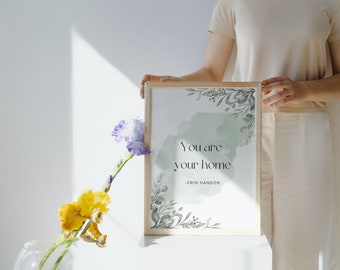 Druckbares Poster; Du bist dein Zuhause-Erin Hanson; Zitat Poster; Grün