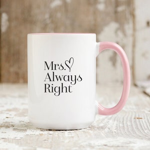 Mrs Always Right Pink-Tone Coffee Mugs, 15oz