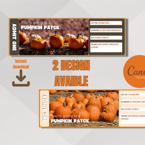 Puede incluir: Dos diseños de boletos imprimibles para un huerto de calabazas en colores naranja y marrón. Los boletos dicen "You're going to a pumpkin patch" y "Admit One". El texto "2 Design Available" está en una fuente grande.