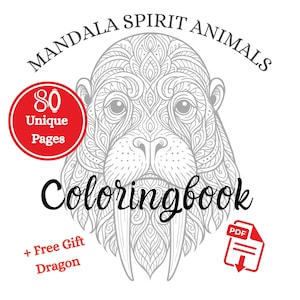 May include: A grayscale coloring book cover featuring a detailed walrus design. The text "MANDALA SPIRIT ANIMALS" arches across the top. A red circle indicates "80 Unique Pages". The word "Coloringbook" is written in cursive.