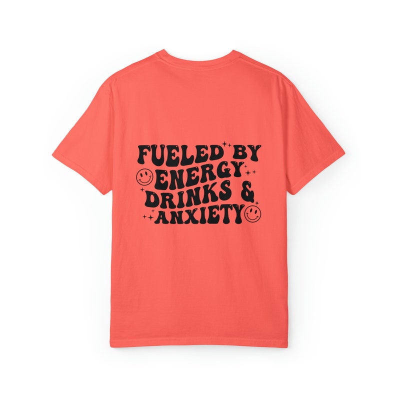Fueled by Energy Drinks & Anxiety Shirt / Bad Bitch Energy Tshirt