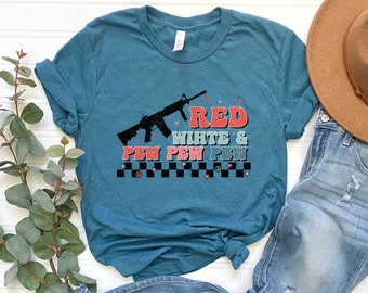 Red White & Pew Pew Pew Short Sleeve Tee / 4th of July Tshirt / Independence Day Shirt