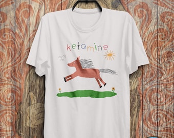 T-shirt Ketamin - Chemise personnalisée, chemise Ketamin, chemise Meme, t-shirt Ketamin