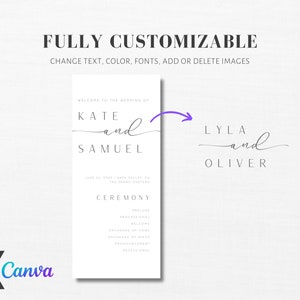 May include: A wedding ceremony program template with the names Kate and Samuel at the top and the text "Welcome to the wedding of" above the names. The program also includes the text "Ceremony" and a list of ceremony events. The program is designed to be fully customizable with the ability to change text, color, fonts, and add or delete images.