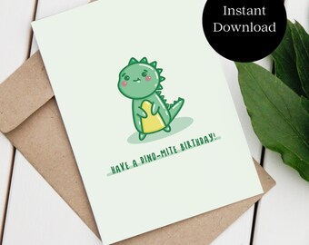 Have a Dino-mite Birthday! - Cute Dinosaur Birthday Cards - Cute Gift Cards - Printable Greeting Card