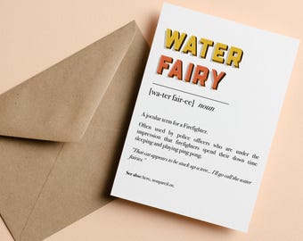 Funny Firefighter Greeting Card | Water Fairy Definition | Fire Service Humour Card | First Responder