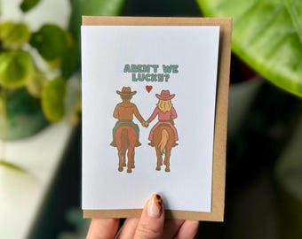 Aren’t We Lucky Card | Cowboy Couple Greeting Card | Western Love Anniversary Card | Country Valentine's Card