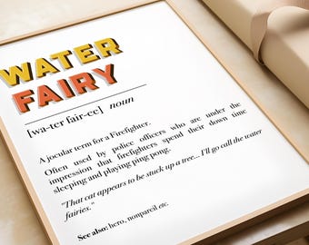 Water Fairy Firefighter Definition Print: Funny Emergency Services Gift