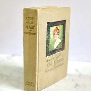 Anne Of The Island by L. M. Montgomery 1915 first edition