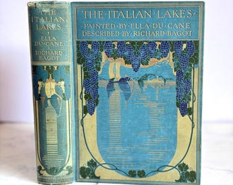 1908 The Italian Lakes painted by Ella Du Cane described by Richard Bagot