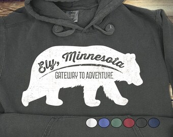 Ely, MN. Gateway to Adventure. | Hoodie, Unisex | Comfort Colors | BWCA | Boundary Waters Canoe Area | Ely, MN Hoodie