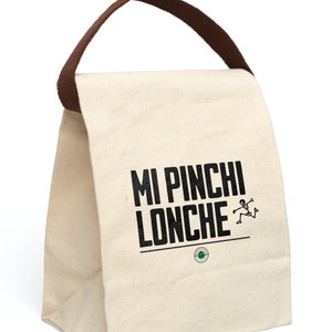 Mi Pinchi Lonche canvas lunch bag | | Latino dad gift | Hispanic father gift | Father's day gift