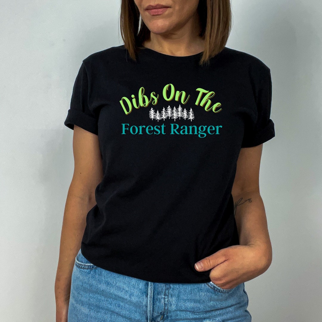 Forest Ranger Shirt, Dibs Shirt, Funny Park Ranger Tshirt, Camp Shirt ...