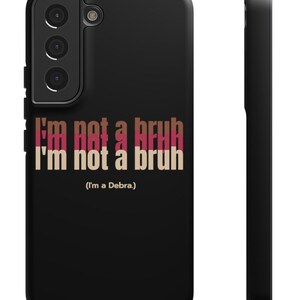 I&#39;m Not a Bruh... Mobile Phone Case (Black)