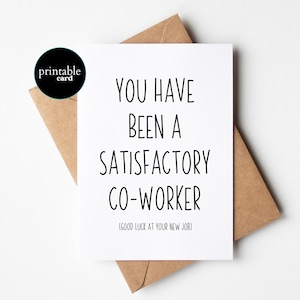 PRINTABLE Funny Job Promotion Card - You Have Been A Satisfactory Co-Worker - Card For Co-Worker, Promotion Card, New Job Card