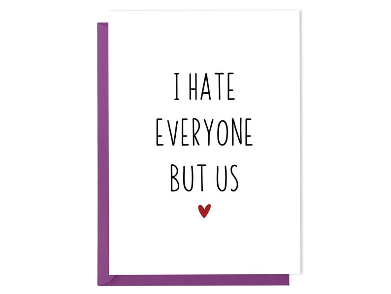 Funny I Love You Card I Hate Everyone But Us Funny Card for Husband, Birthday Card for Wife, Funny relationship card image 1