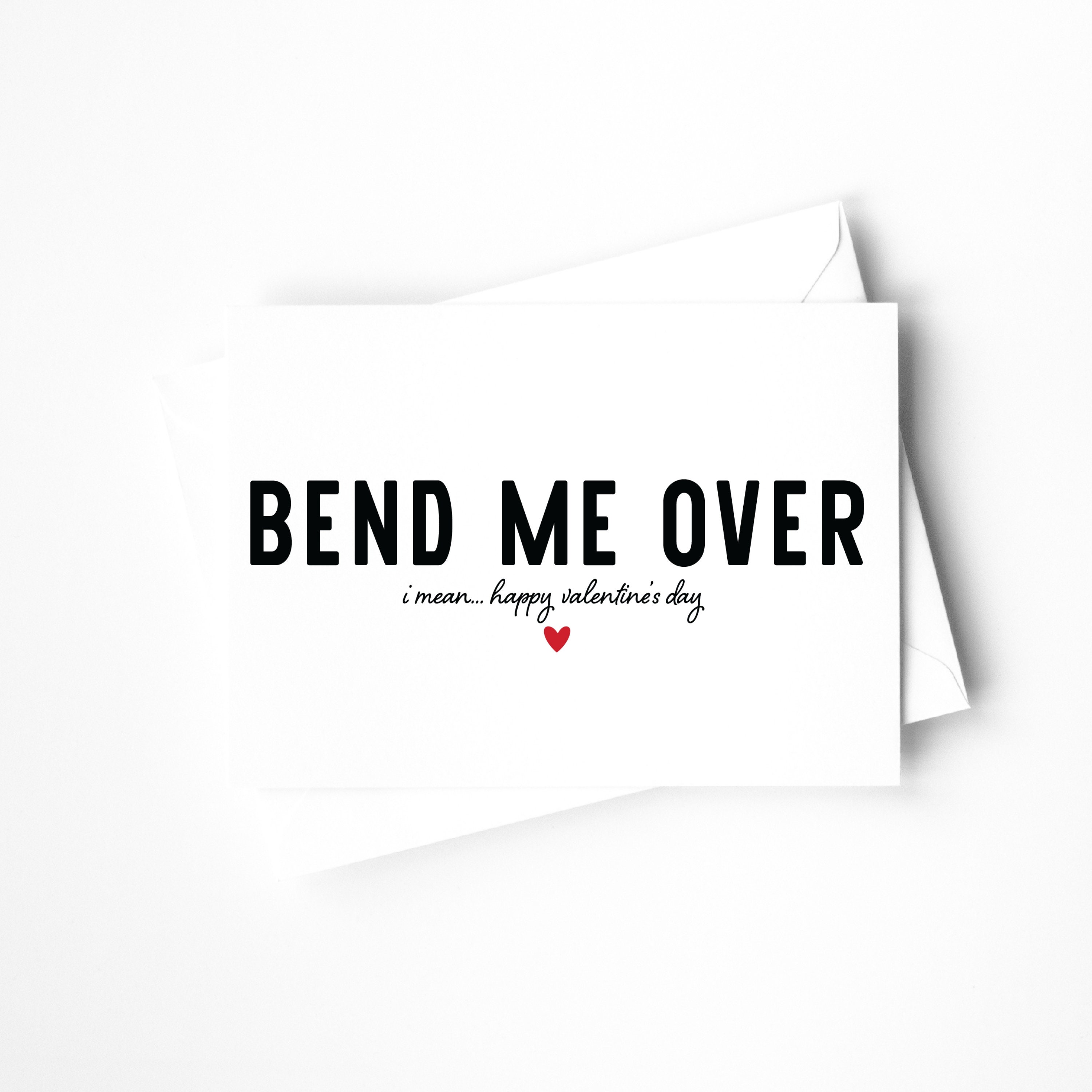 PRINTABLE Dirty Valentine's Day Card - Bend Me Over. I Mean... Happy  Valentine's Day - Anniversary Card for Husband, Card for Husband - Etsy, image size:3000x3000