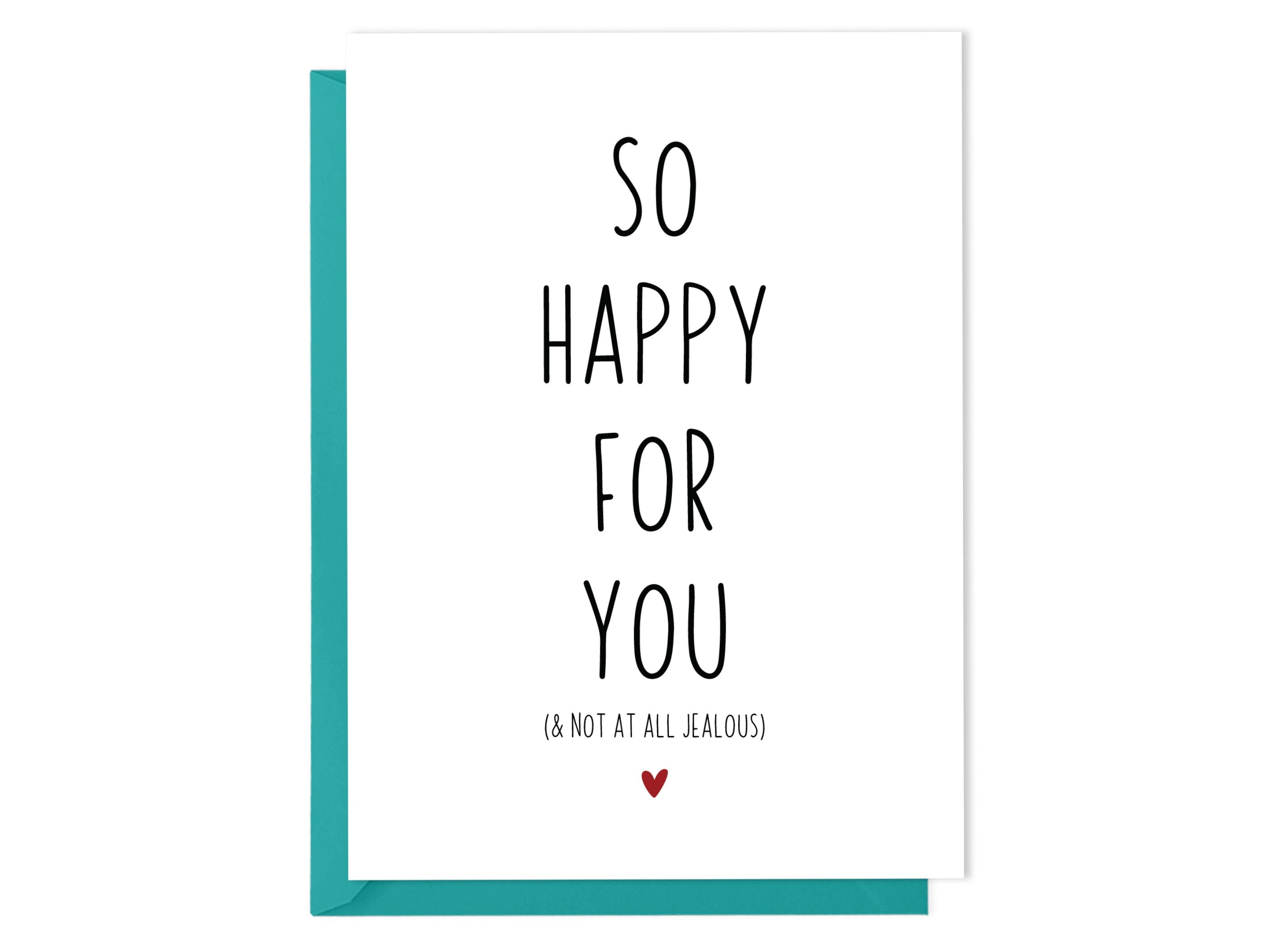 Funny Congratulations Card so Happy for You and Not at All Jealous ...