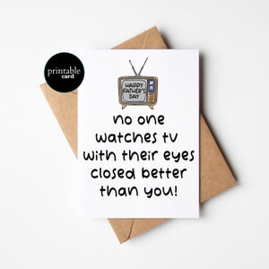 Cartão engraçado para o Dia dos Pais para imprimir, cartão sarcástico para o pai, cartão engraçado para o pai - Ninguém assiste TV de olhos fechados melhor do que você!