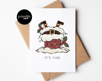 PRINTABLE Funny Christmas Card - It's Fine