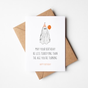Carte de voeux d'anniversaire drôle d'Halloween - Que votre anniversaire soit moins terrifiant que l'âge que vous atteignez
