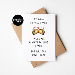 KARTA DO DRUKU ZDROWIA PSYCHICZNEGO - Dasz radę! Pamiętaj, tacos zawsze się rozpadają, ale my nadal je kochamy