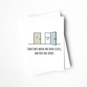 Quand une porte se ferme, une autre s'ouvre - Carte d'encouragement drôle, carte Nouveau départ sarcastique et carte Nouveau travail