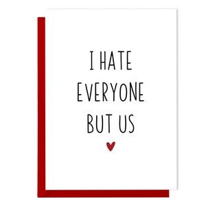 Funny I Love You Card I Hate Everyone But Us Funny Card for Husband, Birthday Card for Wife, Funny relationship card image 6