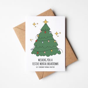 Carte de Noël amusante - Je vous souhaite un effondrement mental festif et une nouvelle année quelque peu normale