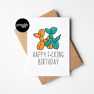 PRINTABLE Funny Adult Birthday Card - Happy F*cking Birthday