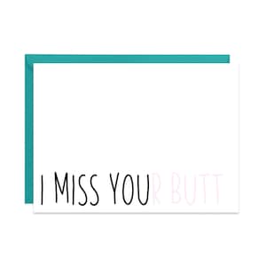 Hilarante « I Miss Your Butt » Missing You Card for Friends – Funny Friendship Greeting