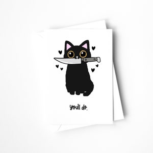 Carte drôle de chat que je t'aime, carte Youll Do, carte drôle de Saint-Valentin, carte de Saint-Valentin sarcastique