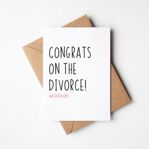 Carte de divorce amusante - Félicitations pour le divorce (nous l'avons détesté) - Carte de rupture pour un ami, carte de soutien amusante, carte de dépassement de lui